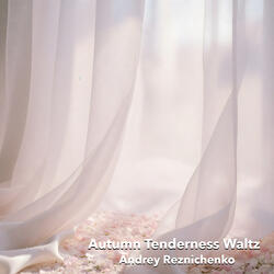 Autumn Tenderness Waltz