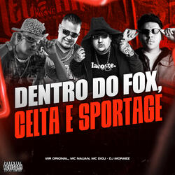 Dentro do Fox, Celta & Sportage