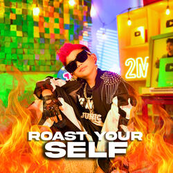Roast Yourself Junic
