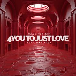 4 You to Just Love
