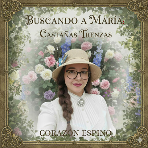 Buscando a María: Castañas Trenzas