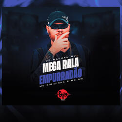 Mega Rala Empurradão