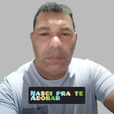 Nasci pra Te Adorar