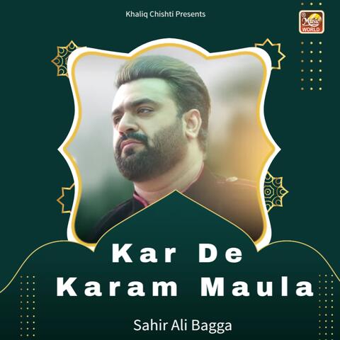 Kar De Karam Maula