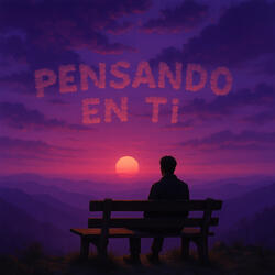 Pensando en Tí