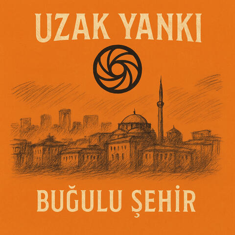 Uzak Yankı - Buğulu Şehir