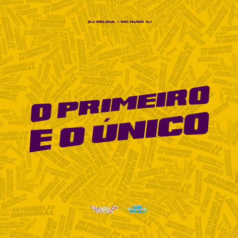 O Primeiro e o Único