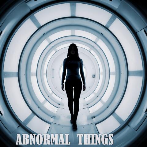 Abnormal Things