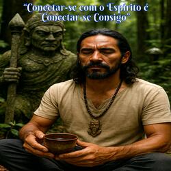 Conectar-Se Com o Espírito É Conectar-Se Consigo