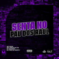 Senta no Pau dos Raul