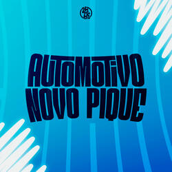 Automotivo Novo Pique