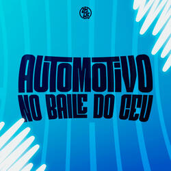 Automotivo no Baile do Céu
