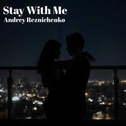Stay With Me