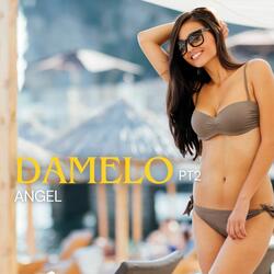 Damelo, Part. 2