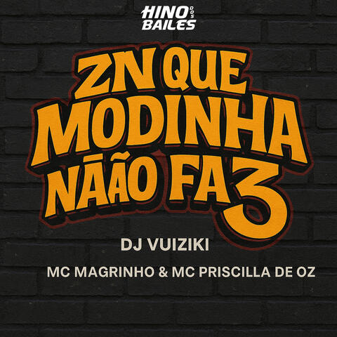 ZN Que Modinha Nãão Fa 3