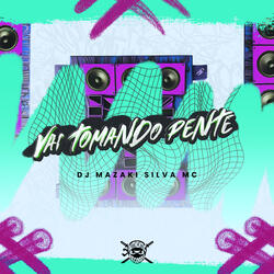 Vai Tomando Pente