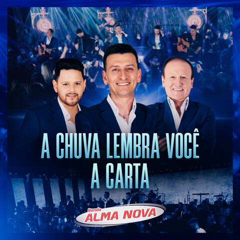 A Chuva Lembra Você / A Carta