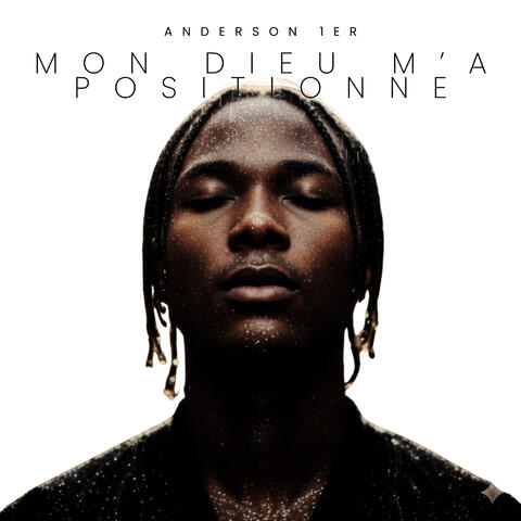 Mon Dieu m’a positionné
