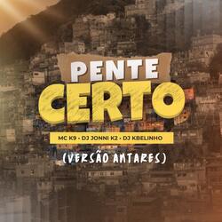 Pente Certo (Versão Antares)