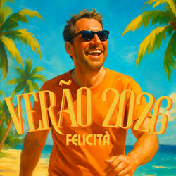 Verão Felicità 2026