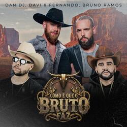 Como É Que o Bruto Faz