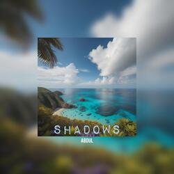 Shadows