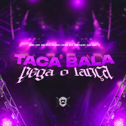 Taca Bala Pega o Lança