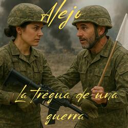La Tregua de una Guerra