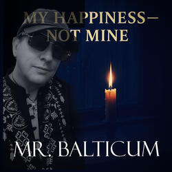 My Happiness — Not Mine