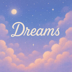 Dreams