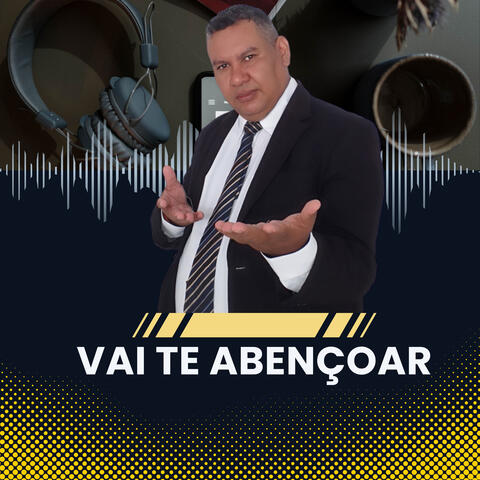 Vai Te Abençoar