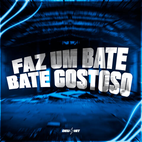 Faz um Bate Bate Gostoso