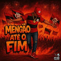 Mengão Ate o Fim