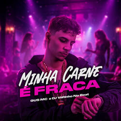 Minha Carne É Fraca