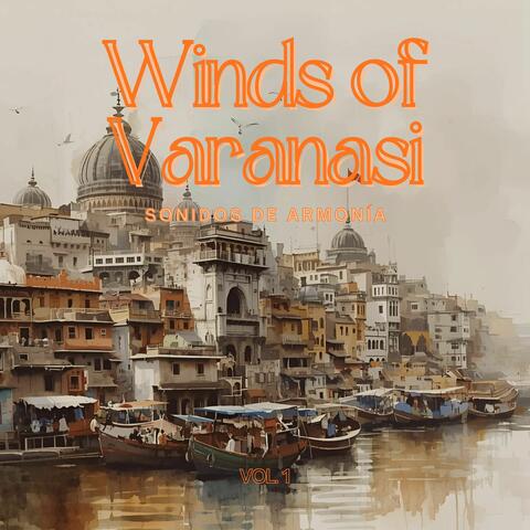 Winds Of Varanasi Vol.1