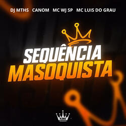 Sequência Masoquista