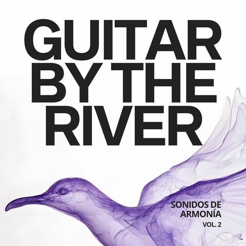 Guitar By The River Vol. 2