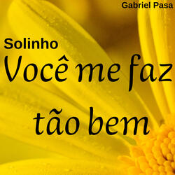 Solinho Você Me Faz Tão Bem