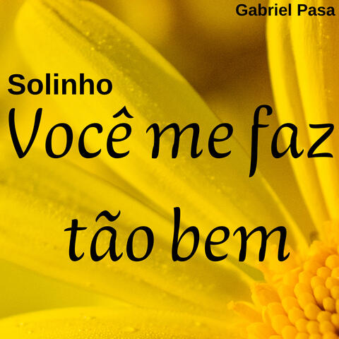 Solinho Você Me Faz Tão Bem