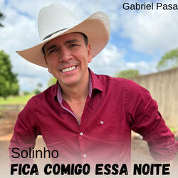 Solinho Fica Comigo Essa Noite