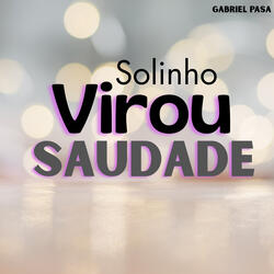 Solinho Virou Saudade