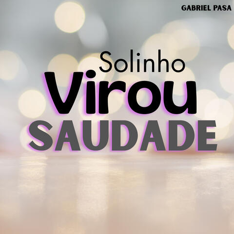 Solinho Virou Saudade