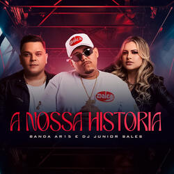 A Nossa Historia