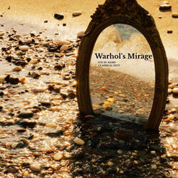 Warhol’s Mirage