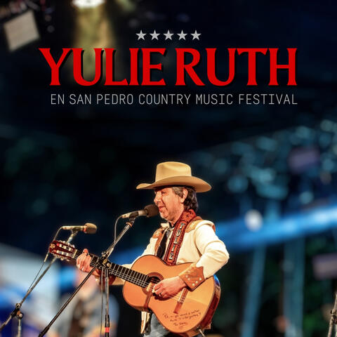 Yulie Ruth en San Pedro Country Music Festival