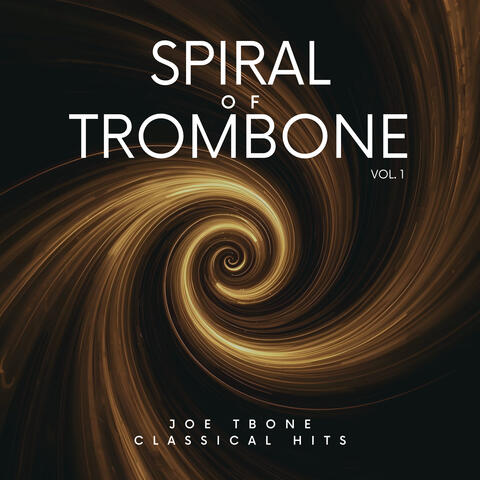 Spiral Of Trombone Vol.1