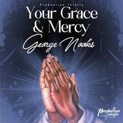 Your Grace & Mercy