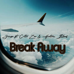 Break Away