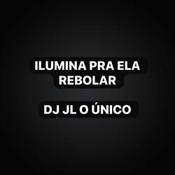 Ilumina pra Ela Rebolar