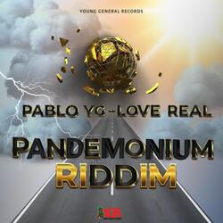 Love Real ( Pandemonium Riddim)